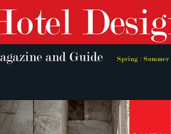 Διαβάστε το Hotel Design Magazine and Guide Spring / Summer 2023